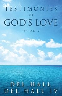 bokomslag Testimonies of God's Love - Book 2