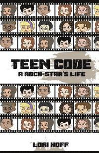 bokomslag Teen Code: A Rock Star's Life