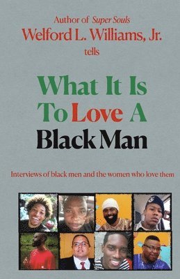 bokomslag What it is to Love a Black Man