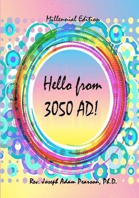Hello from 3050 AD! 1