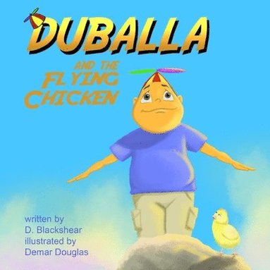 bokomslag Duballa And The Flying Chicken