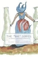 "She" Series