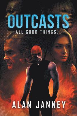 Outcasts: All good things...