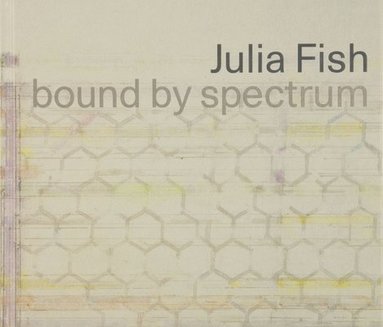 Julie Rodrigues Widholm - Julia Fish: bound by spectrum, Häftad