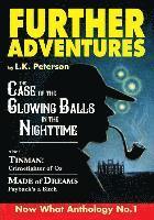 L. K. Peterson - Further Adventures: Now What Anthology No. 1, Häftad