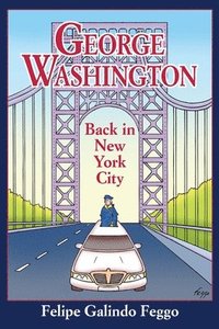 bokomslag George Washington Back in New York City