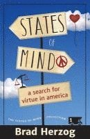 bokomslag States of Mind: A Search for Virtue in America