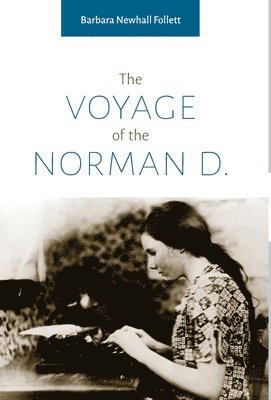 Barbara Newhall Follett, Stefan Cooke - Voyage of the Norman D., Inbunden