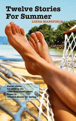 Linda Mansfield - Twelve Stories for Summer, Inbunden