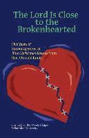 The Lord Is Close to the Brokenhearted: Five Years of Encouragement at Blue Christmas Masses 1