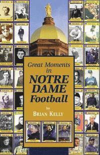 bokomslag Great Moments in Notre Dame Football