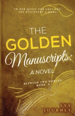 The Golden Manuscripts 1