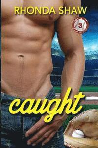 Caught: Men of the Show 3