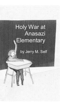 bokomslag Holy War at Anasazi Elementary
