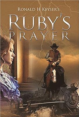Ronald Keyser - Ruby's Prayer, Häftad