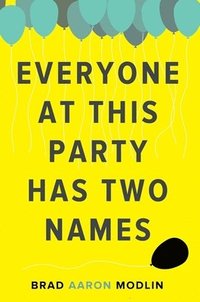 bokomslag Everyone at This Party Has Two Names