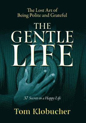 The Gentle Life 1