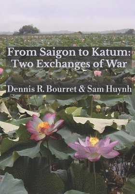 From Saigon to Katum 1