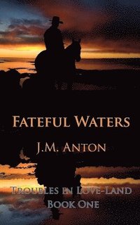 bokomslag Fateful Waters