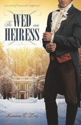 To Wed an Heiress 1