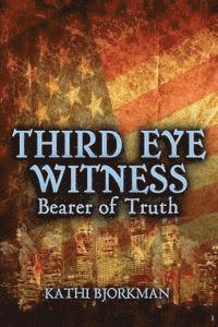 bokomslag Third Eye Witness-Bearer of Truth
