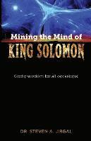bokomslag Mining the Mind of King Solomon: Godly Wisdom for All Occasions