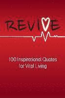 Robert B. Walker, Robert B Walker - Revive: 100 Inspirational Quotes for Vital Living, Häftad