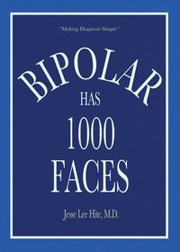 bokomslag Bipolar Has 1000 Faces