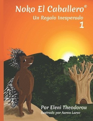 bokomslag Noko El Caballero: Enseñando a los Niños a Comprender sus Emociones Eficazmente