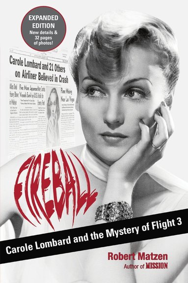 Robert Matzen - Fireball, Häftad