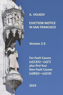 Eviction Notice in San Francisco: Version 2. For-Fault Evictions 37.9(a)(1)(A)-(a)(7) and first four Non-Fault Evictions (a)(8)(i)-(a)(10) 1