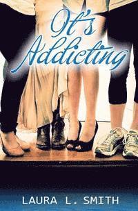 Laura L. Smith - It's Addicting, Häftad