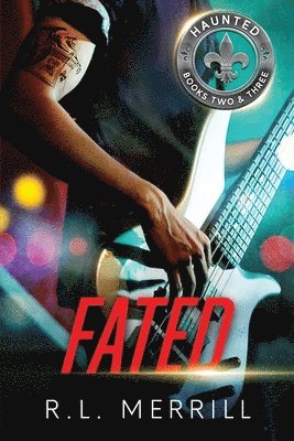 Fated: A Haunted Story