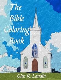 Glen R. Landin - The Bible Coloring Book, Häftad