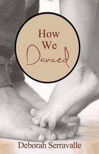 bokomslag How We Danced