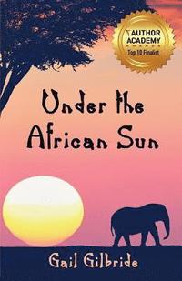 bokomslag Under The African Sun