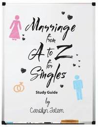 bokomslag Marriage From A to Z For Singles Study Guide