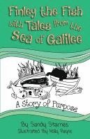 bokomslag A Story of Purpose: Finley the Fish With Tales From the Sea of Galilee