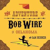 bokomslag The Adventure of Bob Wire in Oklahoma