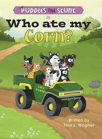 bokomslag Puddles the Skunk in Who Ate My Corn?