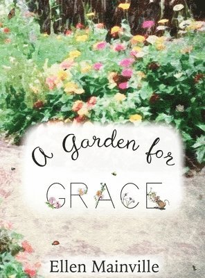 A Garden For Grace 1