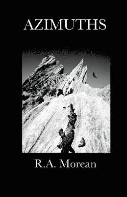 R a Morean, R. a. Morean, R.A. Morean, R. A. Morean - Azimuths, Häftad