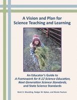 Brett Moulding, Rodger Bybee, Nicole Paulson - A Vision and Plan for Science Teaching and Learning, Häftad