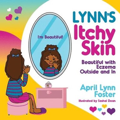 bokomslag Lynn's Itchy Skin: Beautiful with Eczema Outside and In