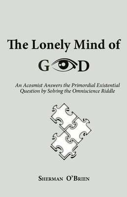 bokomslag The Lonely Mind of God