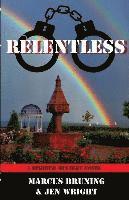 Jen Wright, Marcus Bruning - Relentless: A Striker Mystery Novel, Häftad