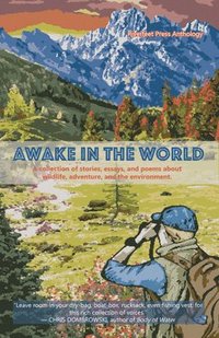 bokomslag Awake in the World, Volume One