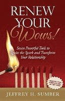 bokomslag Renew Your Wows: Seven Powerful Tools to Ignite the Spark and Transform Your Relationship