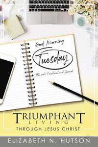 bokomslag Good Morning Tuesday 52 Week Devotional and Journal
