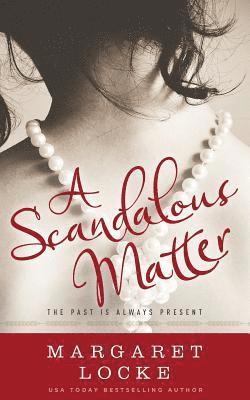 A Scandalous Matter